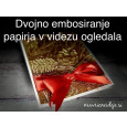 Dvojno embosiranje papirja v videzu ogledala