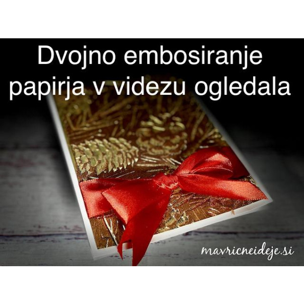 Dvojno embosiranje papirja v videzu ogledala