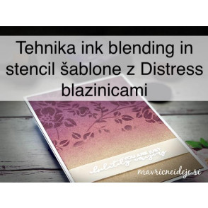 Tehnika ink blending in stencil šablone z Distress blazinicami 